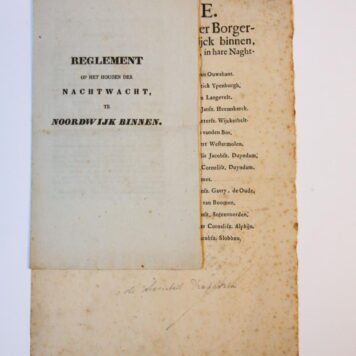 NOORDWIJK BINNEN Gedrukte `Lyste van de officieren der Borgerwaghte tot Noortwijck binnen, beneffens hare beurt-ordre in hare naghtwaecken'. [1830] Folio, 1 p.