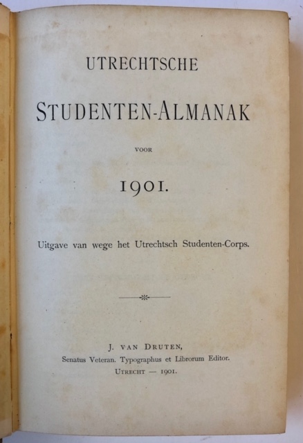 Utrechtsche Studenten Almanak voor 1901, Utrecht J. van Druten 1901, 418 pp.