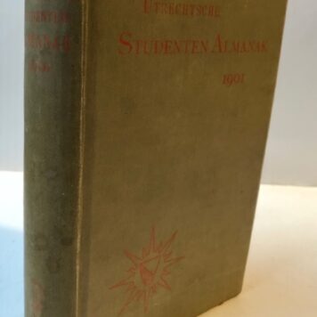 Utrechtsche Studenten Almanak voor 1901, Utrecht J. van Druten 1901, 418 pp.
