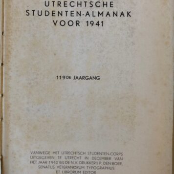 Utrechtsche Studenten Almanak voor 1941, 119e jaargang, Utrecht P. den Boer 1940, 577 pp.