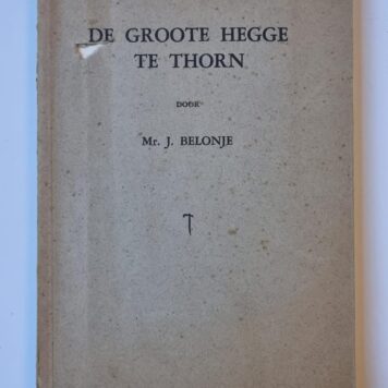 De Groote Hegge te Thorn. Z.p., 1957, 124 p.