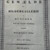 Verzeichniss der Gemaelde der bildergallerie in Munchen