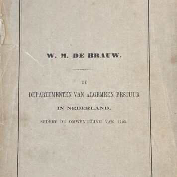 De departementen van algemeen bestuur in Nederland Willem de Brauw