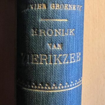Kronijk van Zierikzee, door Olivier Groeneyk