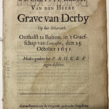 De laetste reden van den heere grave van Derby op het schavoth (Schavot) 1651