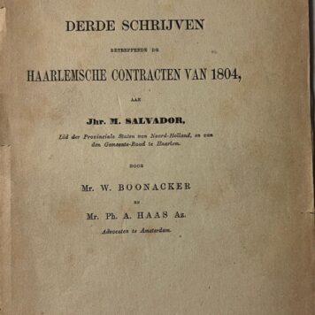 Derde schrijven betreffende de Haarlemsche contracten van 1804 aan jhr. M. Salvador