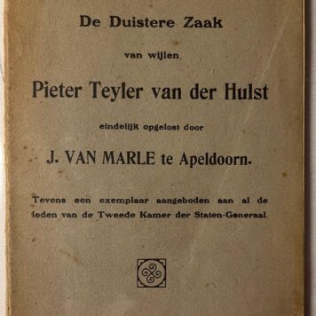 De duistere zaak van wijlen Pieter Teyler van der Hulst