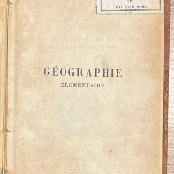 Schoolbook, 1884, French | Géographie Élémentaire a l'usage des élèves de la sixième, de la cinquième et de la quatrième classe. Paris, Imprimerie V. Goupy et Jourdan, 1884, 238 pp.
