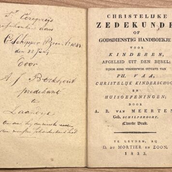 Schoolbook, 1833, Religious Education | Christelijke Zedekunde, of Godsdienstig Handboekje, voor Kinderen, Afgeleid uit den Bijbel. Te Leyden, bij D. du Mortier en Zoon, 1833, 182 pp. 118 pp.