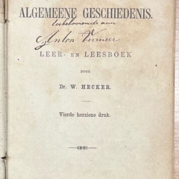 Schoolbook, 1862, Education | Schets der Algemeene Geschiedenis. Leer- en Leesboek door Dr. W. Hecker. Vierde herziene druk. Te Groningen, bij P. van Zweeden, 1862, 111 pp.