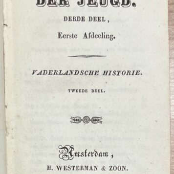 Set of 5, 1838, History | De Leidsman der Jeugd. Amsterdam, M. Westerman en Zoon, 1836, set of 5 volumes.