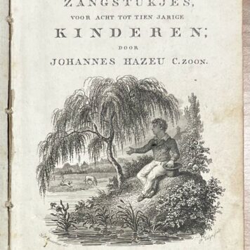Schoolbook, 1829, Children's Education | Onderwijzende Lees-oefeningen, en Zangstukjes, voor acht- tot tienjarige kinderen. Zaandijk, J. Heijnis T.sz., 1829, 139 pp.