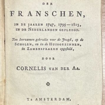 School book, 1814, French Invasion | De Tijrannijen der Franschen, in de jaaren 1747, 1795-1813, in de Nederlanden gepleegd. Amsterdam, Bij Wouter Brave, 1814, 108 pp.