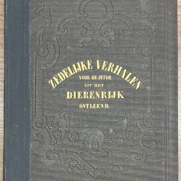 School book, [1850], Children's Literature | Zedelijke Verhalen voor de Jeugd, uit het Dierenrijk ontleend. Utrecht, J. H. Siddré, [1850], 126 pp.