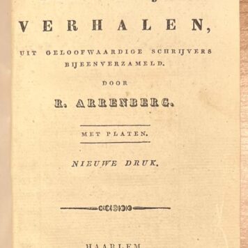 Schoolbook, 1837, Children's Literature | Keur van Belangrijke Verhalen, uit geloofwaardige schrijvers bijeenverzameld door R. Arrenberg. Met platen. Nieuwe druk. Haarlem, De Erven François Bohn, 1837, 184 pp.