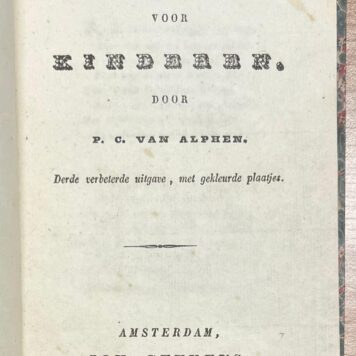 Schoolbook, [s.a.], Children's Literature | Kleine Gedichten voor Kinderen door P. C. van Alphen. Derde verbeterde uitgave, met gekleurde plaatjes. Amsterdam, Joh. Guykens, [s.a.], 90 pp.