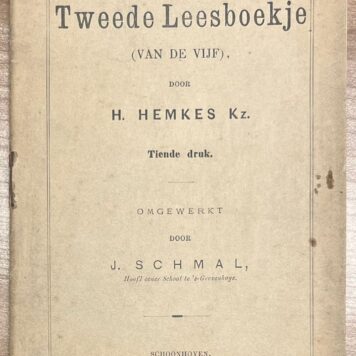 Rare School Book, 1868, Children's Literature | Tweede Leesboekje (van de vijf) door H. Hemkes Kz. Tiende druk. Omgewerkt door J. Schmal, hoofd eener School te 's-Gravenhage. Schoonhoven, S.E. van Nooten en Zoon, 1886, 24 pp.