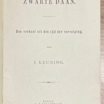 School Book, [1890], Children's Literature | Zwarte Daan. Een verhaal uit den tijd der vervolging, door J. Keuning. Nijkerk, G. F. Callenbach, [1890], 16 pp.