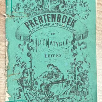 Rare School Book, [1862?], Children's Literature | Prentenboek voor de Nederlandsche Jeugd. Bij H. J. T. Matveld, Leyden, [1862?], incomplete.