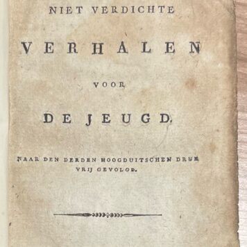 Rare School Book, 1817, Translation | Nieuwe en Niet Verdichte Verhalen voor de Jeugd. Naar den derden Hoogduitschen druk vrij gevolgd. Zutphen, H.C.A. Thieme, 1817, 154+(2) pp.