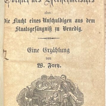 Rare School Book, [1760], Children's Literature | Die Tochter des Kerkermeisters oder: Die Flucht eines Unschuldigen aus dem Staatsgefängniß zu Venedig. Eine Erzählung von W. Frey. Mülheim a.d. Ruhr, Verlag von Julius Bagel, [1760], 63 pp.