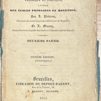 Rare School Book, [1760], Arithmetic | Arithmétique théórique et pratique, a l'usage des écoles primaires et moyennes; (...) seconde partie, Bruxelles, Librairie de Deprez-Parent, 1855, 126 pp.