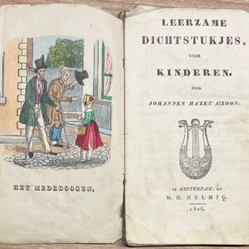 School Book, 1828, Hand-colored illustrations | Leerzame Dichtstukjes, voor kinderen. door Johannes Hazeu C'Zoon. Te Amsterdam, bij M. H. Helmig, 1828, 94 pp. (incomplete)