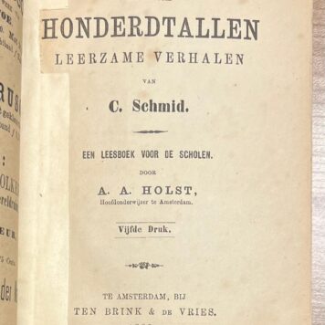 School Book, 1888, Children's Literature | Keur uit de drie honderdtallen leerzame verhalen van C. Schmid. Een leesboek voor de scholen (...) Te Amsterdam, bij Ten Brink & de Vries, 119 pp.