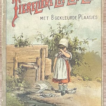 Schoolbook, [189-?], Children's literature | Tiereliere let let let ; met 8 gekleurde plaatjes, Amsterdam, J. Vlieger, (16)pp.