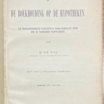 Legal, 1902, Cadastre | Het Kadaster. Groningen, J. B. Wolters, 1902, 339+(1)pp. With three foldable maps of Zuidwijk.