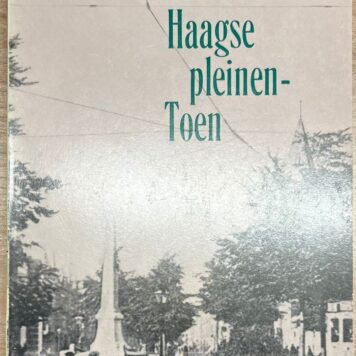 Set of 4, The Hague, 1971-1974, History | Haagse Binnenstad - Toen. Wyt, Rotterdam, 1972, 80 pp.