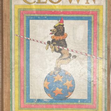 First Edition, Children's literature, 1917, Dogs | Clown The Circus Dog, Story and Illustrations by A. Vimar (...) Translated by Nora K. Hills. The Reilly and Britton Company, Chicago, [1917], 121+(2)pp.