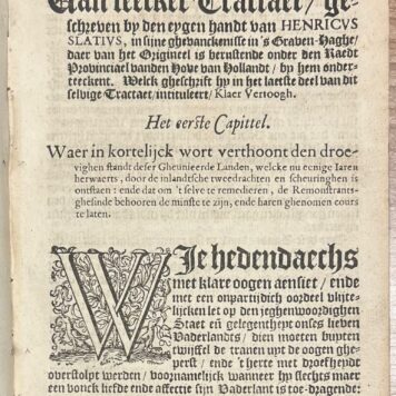 Printed publication, 1623, Slatius | Copie Vant Klaer Vertoogh: Gheschreven, ende onderteyckent by de eyghene handt van Henricus Slatius, in sijn gevangenisse in 's Graven-Haghe: Mitsgaders Van twee Bieven, gheschreven ende onderteyckent by de eygene handt van Ian Blansaert, in sijn gevangenisse in 's Graven-Haghe. (...) In 's Graven-Haghe, By de VVeduwe ende Erfgenamen van wijlen Hillebrant (...) Anno 1623, 96 pp. With privilege.