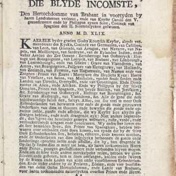 Set of 2 printed publications, 1549, Brabant | Die Blyde Incomste den Hertochdomme van Brabant, In voortyden by haren Landtsheeren verleent, (...), T' Antwerpen, by Joannes Baptista Carstiaenssens (...) 1549, 28 pp. Set of two.