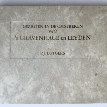 Gezigten in de omstreken van 's Gravenhage en Leyden Lutgers