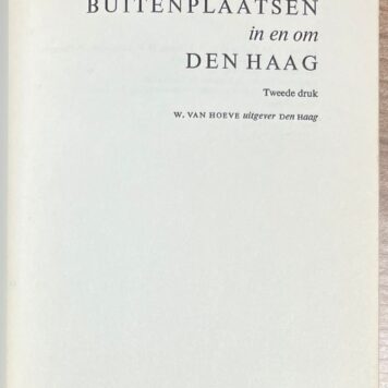 The Hague, 1989, Guide | Parken en buitenplaatsen in en om Den Haag, tweede druk, Den Haag, W. van Hoeve, [s.d.], 176 pp.