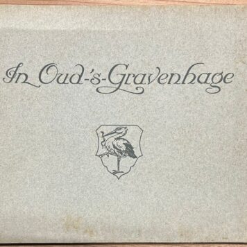 The Hague, [s.d.], History | In Oud-'s-Gravenhage. 's-Gravenhage, Gemeentebestuur van 's-Gravenhage, [s.d.], (4) + (28)pp.