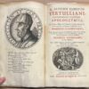 Religion, 1718, Latin | Q. Septimii Florentis Tertulliani, Carthaginiensis Presbyteri, Apologeticus, Ad Codices MStos & Editiones Veteres summa curâ recognitus, castigatus, emendatus ut et Perpetuo Commentario (...), Lugduni Batavorum, apud I. Severinum, 1718, 43+(51)pp.