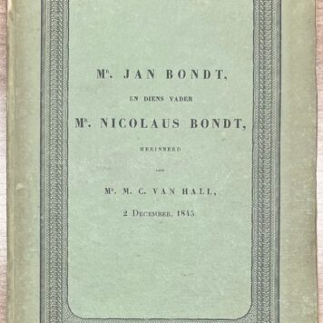 Law, 1945, Memoir | Mr. Jan Bondt, en diens vader Mr. Nicolaus Bondt, herinnerd door Mr. M. C. van Hall, 2 December, 1945. [s.n.], [s.l.], 1945, 98 pp.