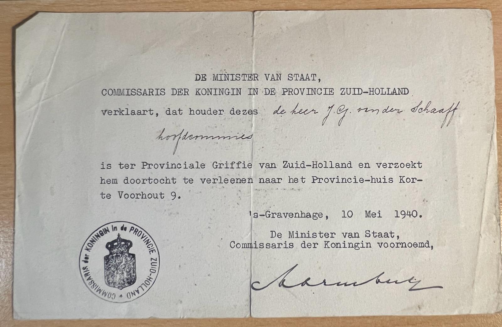 [Document Tweede Wereldoorlog 1940] - WO II, 1940 | Dutch document 1940 of Minister van Staat for J.G. van der Schaaff to get access to the Provinciehuis Korte Voorhout 9, with stamp, 1 p.