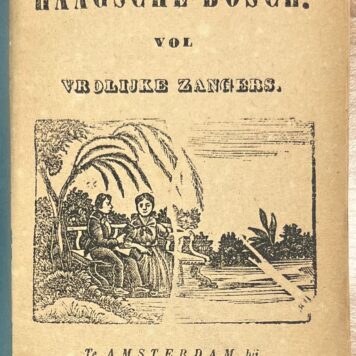 Songbook, [ca. 1875], Poetry | Het Haagsche Bosch vol vrolijke zangers. Amsterdam, G. van der Linden, [ca. 1875], 63+(1) pp.