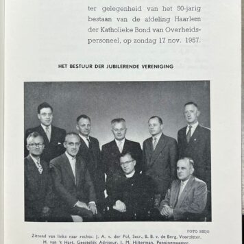 Haarlem, 1957, Anniversary | Feestprogramma ter gelegenheid van het 50 jarig bestaan. Katholieke bond van overheidspersoneel afdeling Haarlem. [s.n.], [s.l.], 1957, 20 pp.