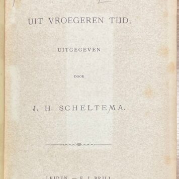 Music, 1885, Songbook | Nederlandsche Liederen uit vroegeren tijd, uitgegeven door J. H. Scheltema. Leiden. E.J. Brill, 1885, 458 pp.