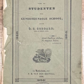 Music, 1836, Song book | Zangen voor de Studenten der Geneeskundige School, door O. J. Goddard. Rotterdam, P.H. van den Heuvel, 1836, 36 pp.