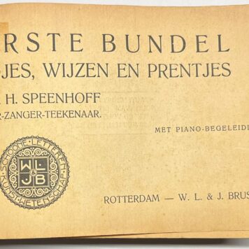 Music, 19[...], Songbook | Liedjes, Wijzen en Prentjes door J. H. Speenhoff, dichter-zanger-teekenaar. Rotterdam, W. L. en T. Brusse, 19[...], 124+116+124+122+126(5)pp.
