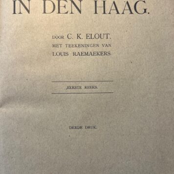De heeren in Den Haag (eerste reeks Amsterdam Drukkerij Jacob van Campen 1917