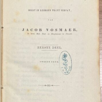 Two volumes, Literature, [after 1826], Vosmaer | Nagelaten en verspreide Letter-Arbeid van Jacob Vosmaer, 's Gravenhage, K. Fuhri, [after 1826], two volumes.