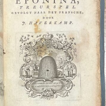Theatre, 1741, Tragedy | Sabinus en Eponina; treurspel. Gevolgt naar het Fransche, door J. Haverkamp. Amsteldam, Izaak Duim, 1741, 72 pp.