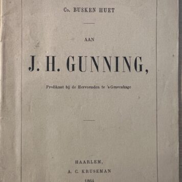Aan J. H. Gunning predikant bij de Hervormden te 's Gravenhage
