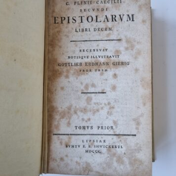 Epistolarum libri decem. Recensuit notisque illustravit Gottlieb Erdmann Gierig. Leipzig, E.B. Schwickert, 1800-1802 [2 parts in 1 binding]